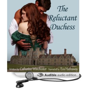 The Reluctant Duchess, written by Catherine Winchester and narrated by Eva Hathaway